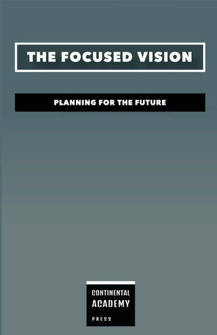 Focused Vision - Planning for the Future