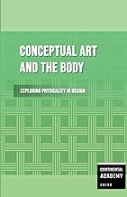 Conceptual Art and the Body - Exploring Physicality in Design