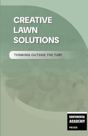 Creative Lawn Solutions - Thinking Outside the Turf