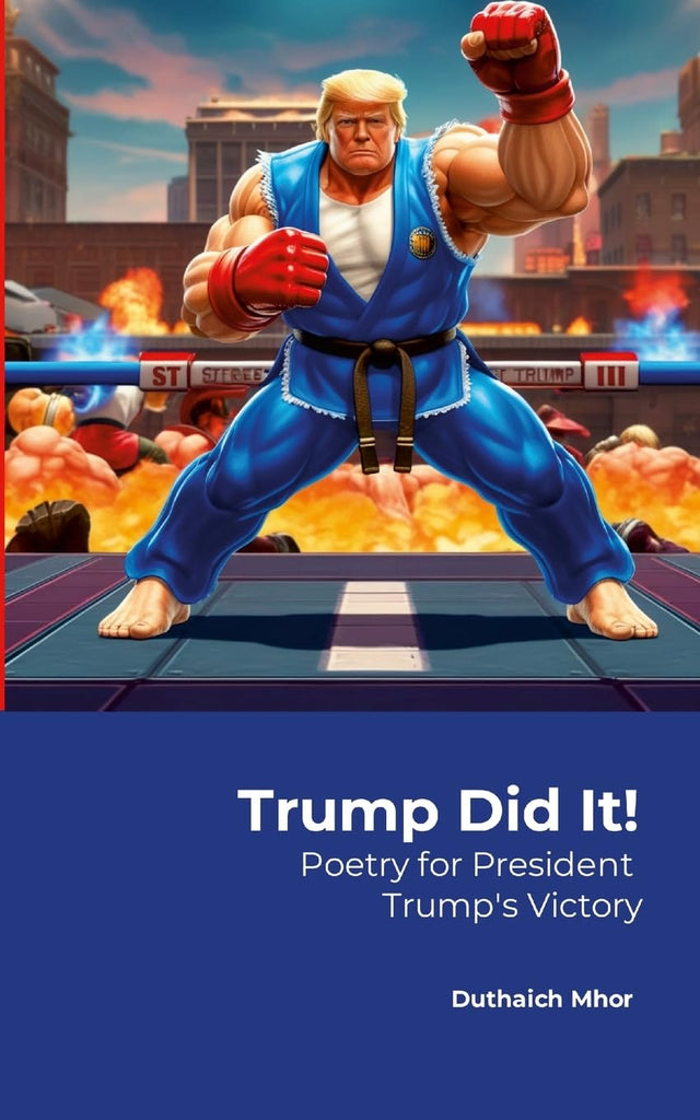 Trump Did It! Poetry for President Trump's Victory