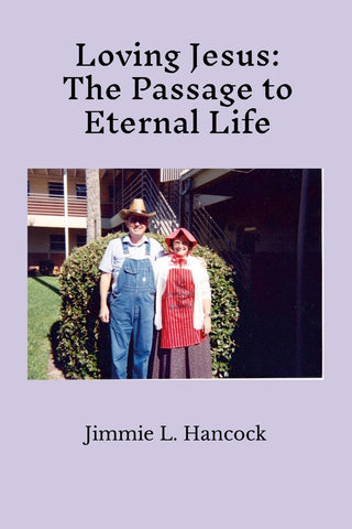 Loving Jesus The Passage to Eternal Life