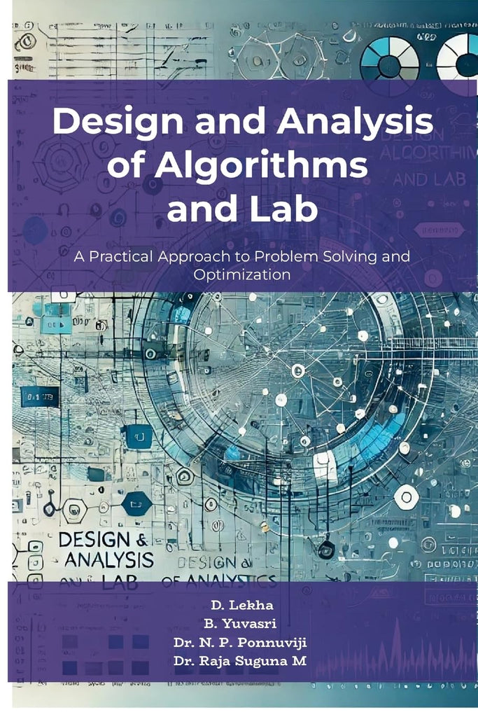 Design and Analysis of Algorithms and Lab A Practical Approach to Problem Solving and Optimization