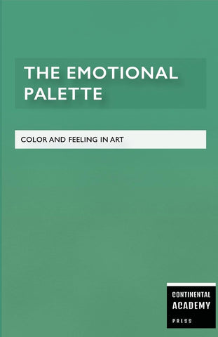 Emotional Palette - Color and Feeling in Art