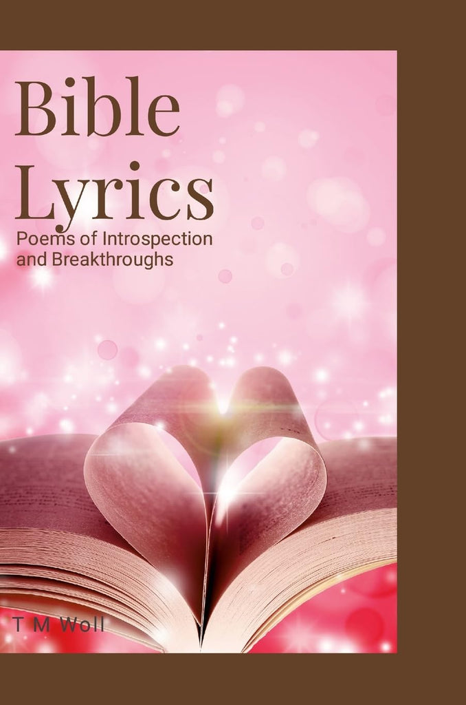 Bible Lyrics Poems of Introspection and Breakthroughs