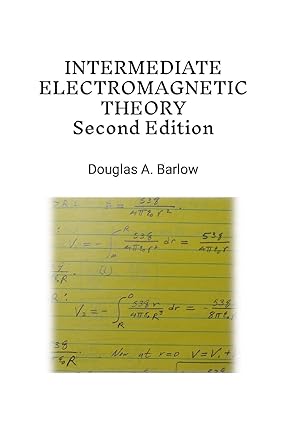 Intermediate Electromagnetic Theory 2nd Edition