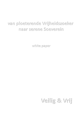 van ploeterende Vrijheidszoeker naar serene Soeverein white paper
