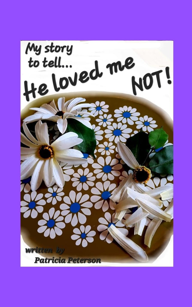 He loved me NOT! My journey through narcissistic abuse...