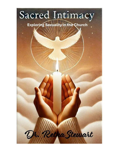 Sacred Intimacy Exploring Sexuality in the Church