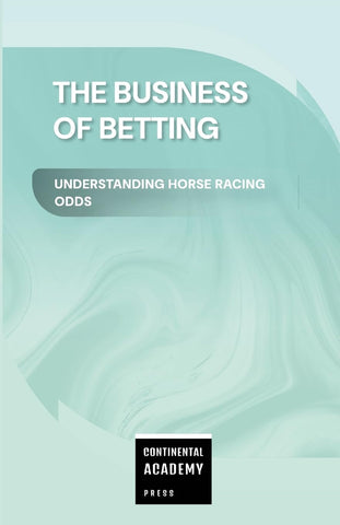 Business of Betting - Understanding Horse Racing Odds