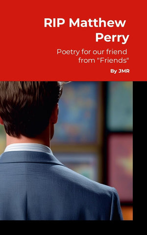 RIP Matthew Perry Poetry For Our Friend From "Friends"