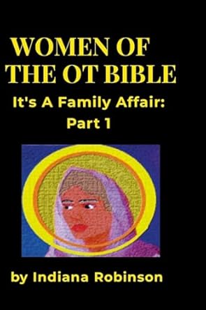 Women of the OT Bible It's a Family Affair Part 1