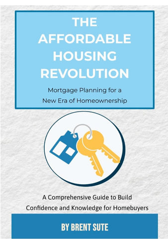 Affordable Housing Revolution Mortgage Planning for a New Era of Homeownership