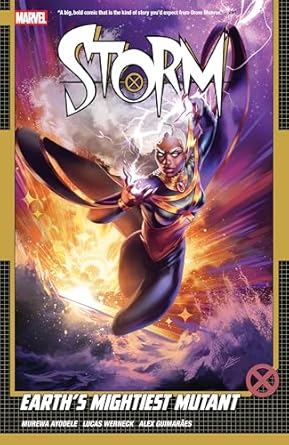 Storm Vol. 1 Earth's Mightiest Mutant