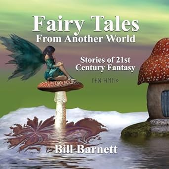 Fairy Tales From Another World Volume 3 Stories Of 21st Century Fantasy