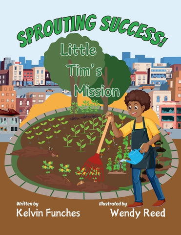 Sprouting Success Little Tim's Mission