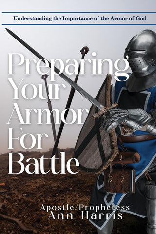 Preparing Your Armor for Battle Understanding the Importance of the Armor of God
