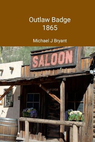 Outlaw Badge Michael J Bryant