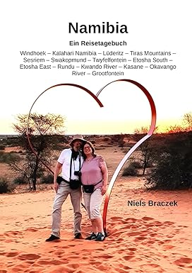 Namibia - Ein Reisebericht