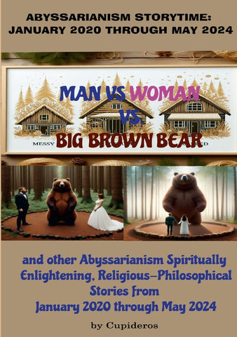 Abyssarianism Storytime JANUARY 2020 THROUGH MAY 2024 Collection of Abyssarianism Short Stories