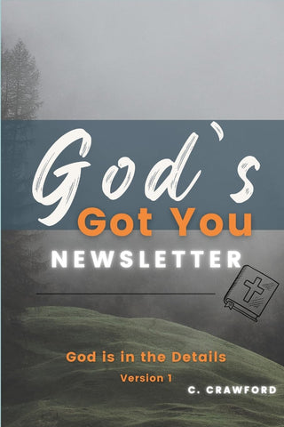 God's Got You God is in the Details
