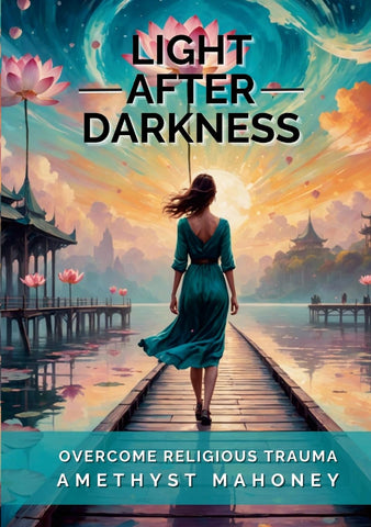 Life After Darkness Overcome Religious Trauma