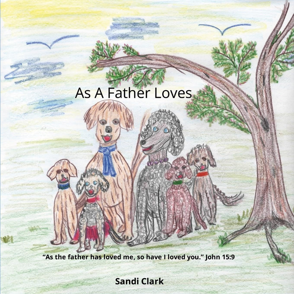As A Father Loves story & song