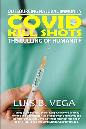 COVID Kill Shots Outsourcing Natural Immunity