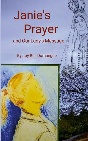 Janie's Prayer and Our Lady's Message