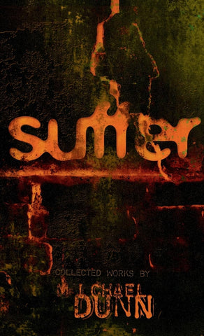 Suffer Collected Works by Michael Dunn