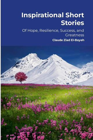 Inspirational Short Stories Of Hope, Resilience, Success, and Greatness