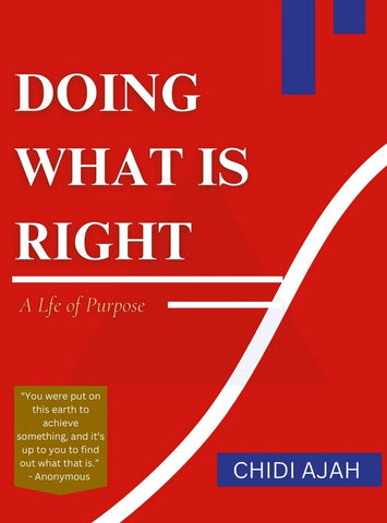 Doing What Is Right A Life of Purpose