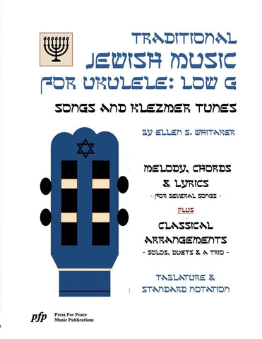 Traditional Jewish Music for Ukulele Low G Songs and Klezmer Tunes