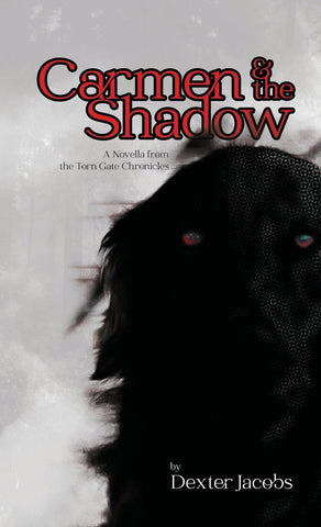 Carmen and the Shadow From the Torn Gate Chronicles