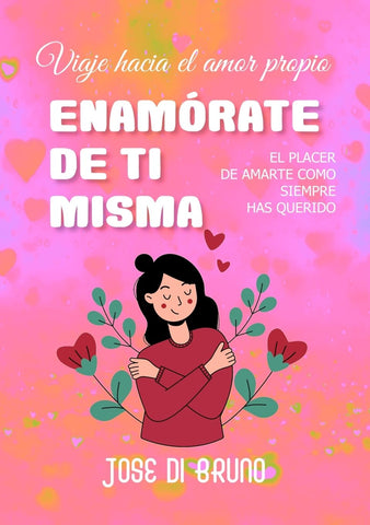 Enamorate de Ti Misma Viaje hacia el amor propio