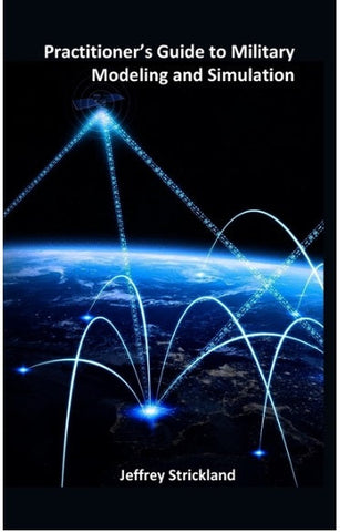 Practitioner's Guide to Military Modeling and Simulation