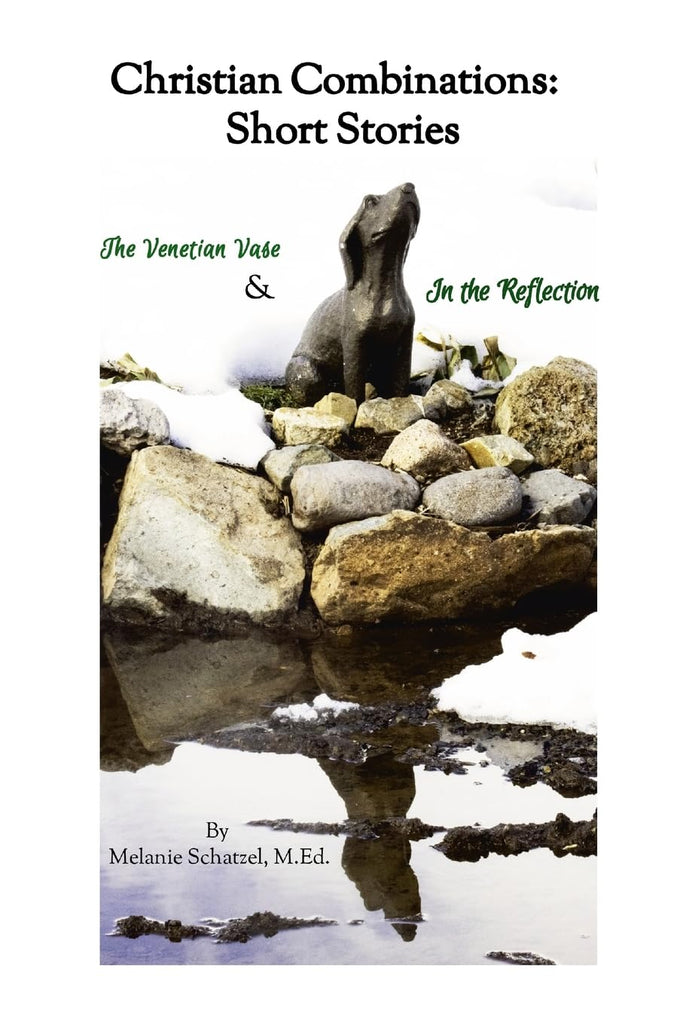Christian Combinations Short Stories; The Venetian Vase & In the Reflection