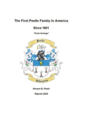 First Peelle Family In America "Peele Heritage" Peele Heritage