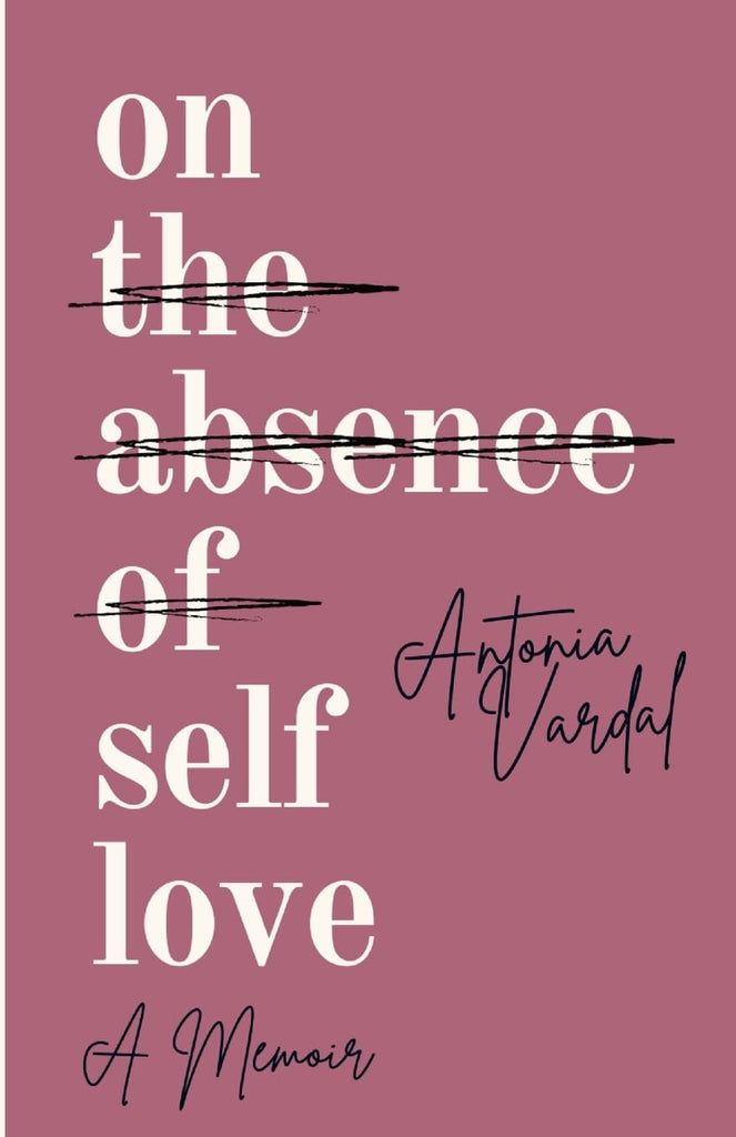 On Self-Love A Memoir