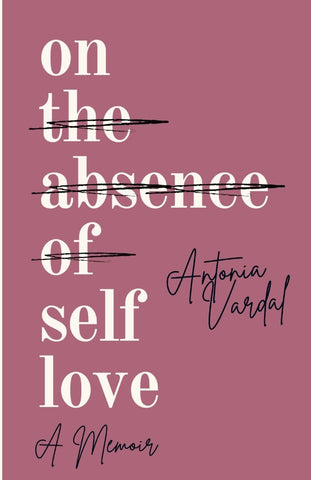 On Self-Love A Memoir