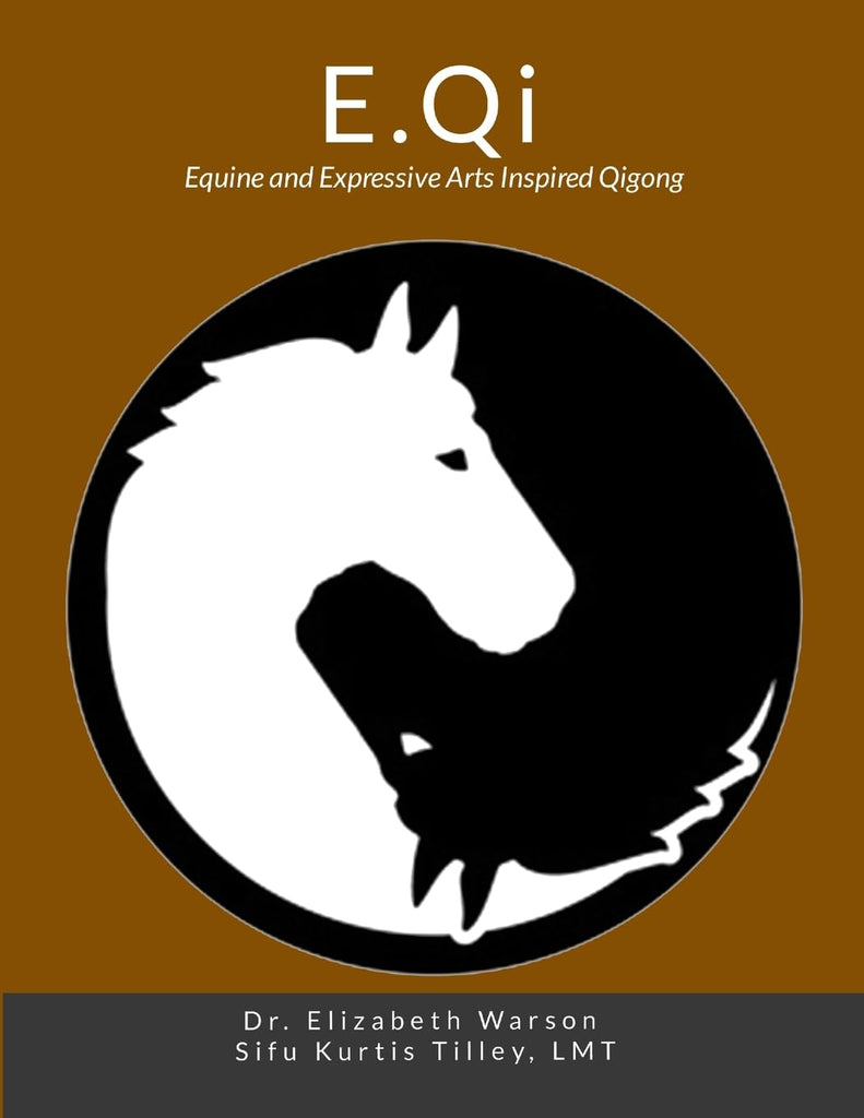 E.Qi Equine and Expressive Arts Inspired Qigong