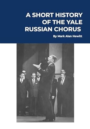 Short History of the Yale Russian Chorus Basic Edition