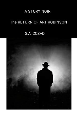 Story Noir The Return of Art Robinson