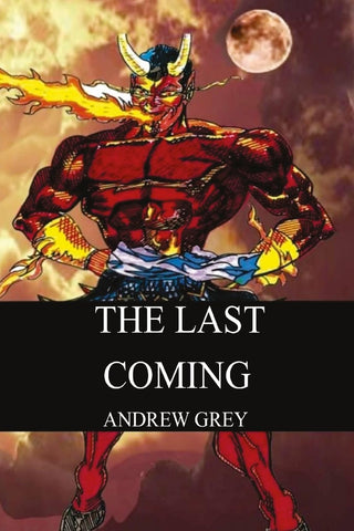The  Last Coming