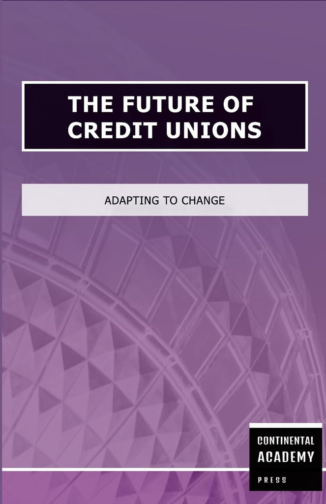 Future of Credit Unions - Adapting to Change