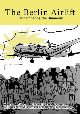 Berlin Airlift Remembering the Humanity