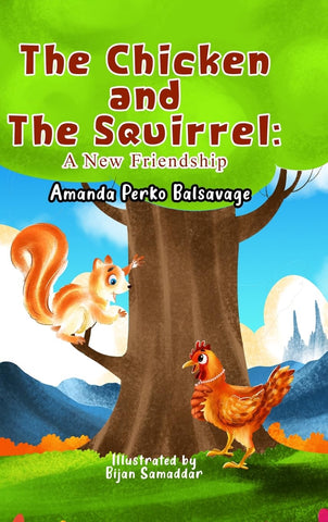 Chicken and The Squirrel A New Friendship