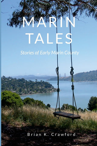 Marin Tales Stories of early Marin County