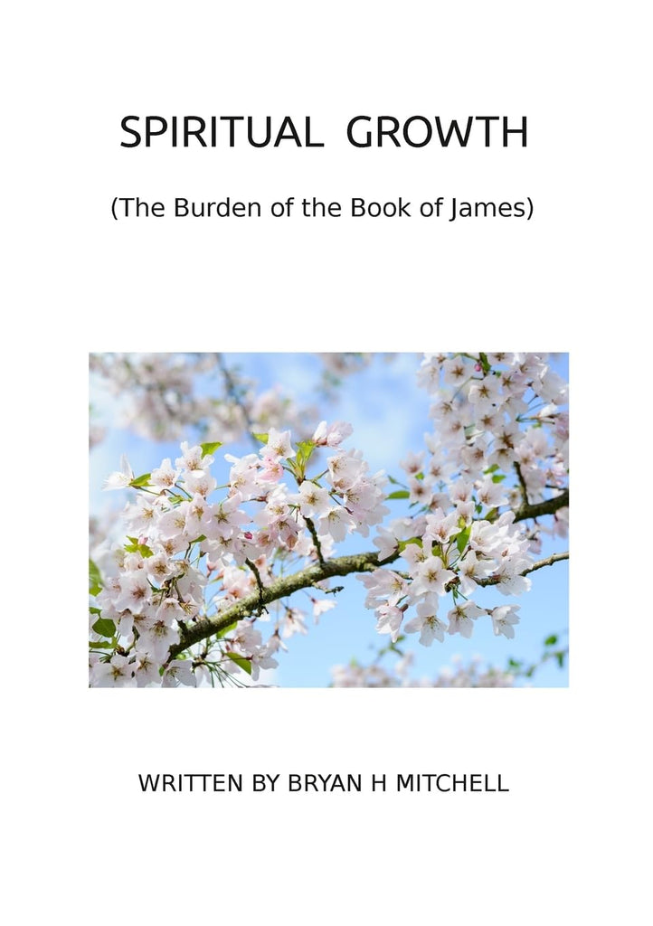 Spiritual Growth (The Burden of the Book of James)