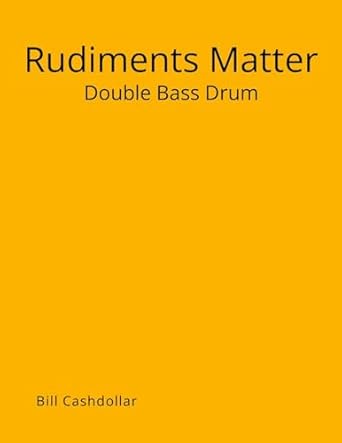 Rudiments Matter Double Bass Drum