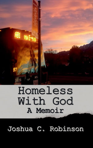 Homeless With God A Memoir
